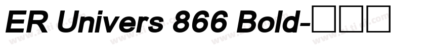 ER Univers 866 Bold字体转换